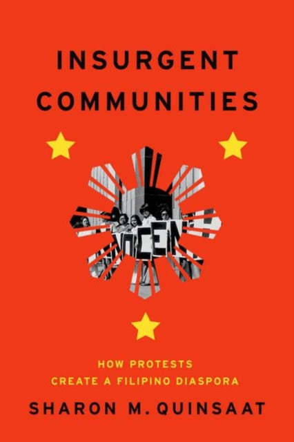 Book cover of: Insurgent Communities. By: Sharon M. Quinsaat