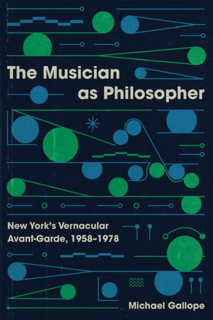 Book cover of: Musician as Philosopher. By: Michael Gallope