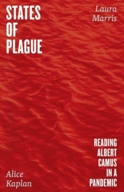 Book cover of: States of Plague. By: Alice Kaplan