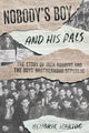 Book cover of: Nobody's Boy and His Pals. By: Hendrik Hartog