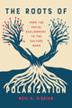 Book cover of: Roots of Polarization. By: Neil A. O'Brian