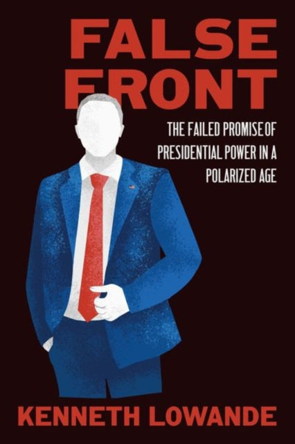 Book cover of: False Front. By: Kenneth Lowande