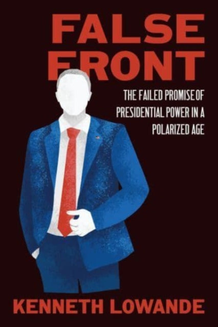 Book cover of: False Front. By: Kenneth Lowande