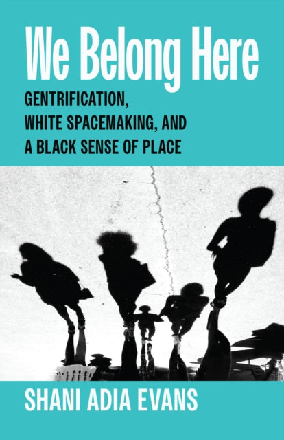 Book cover of: We Belong Here. By: Shani Adia Evans