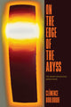 Book cover of: On the Edge of the Abyss