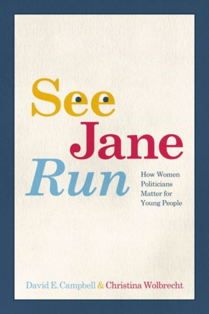Book cover of: See Jane Run. By: David E. Campbell