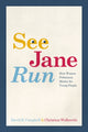 Book cover of: See Jane Run