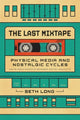 Book cover of: Last Mixtape. By: Seth Long