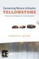 Book cover of: Conserving Nature in Greater Yellowstone. By: Robert B. Keiter