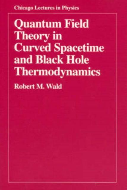 Book cover of: Quantum Field Theory in Curved Spacetime and Black Hole Thermodynamics