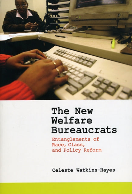 Book cover of: New Welfare Bureaucrats. By: Celeste Watkins-Hayes
