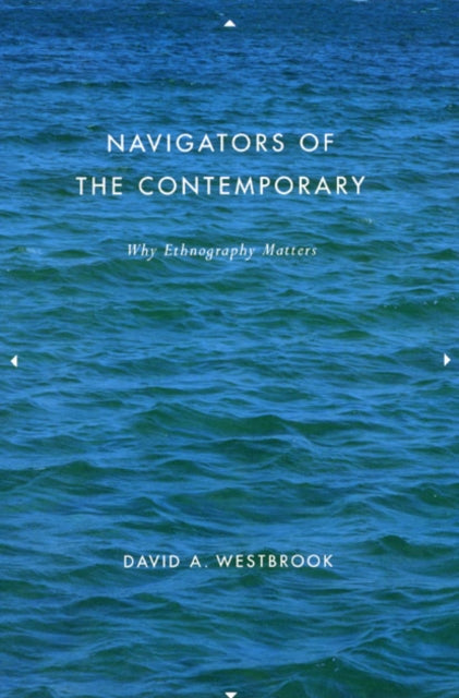 Book cover of: Navigators of the Contemporary. By: David A. Westbrook