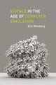 Book cover of: Science in the Age of Computer Simulation. By: Eric B. Winsberg