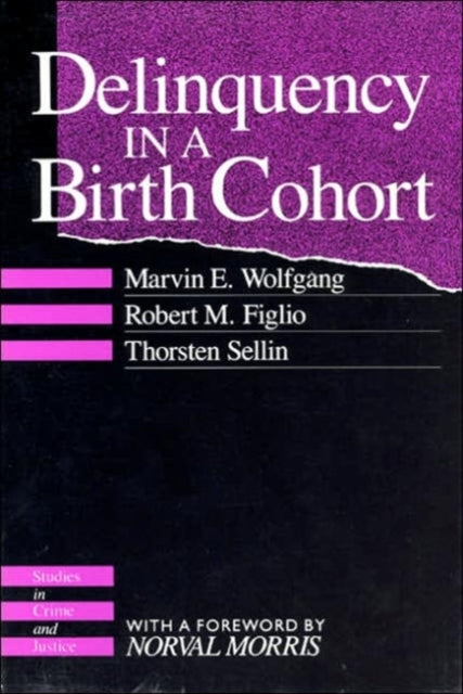Book cover of: Delinquency in a Birth Cohort. By: Wolfgang, Marvin E.
