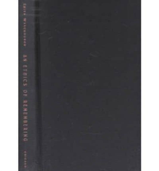 Book cover of: Ethics of Remembering