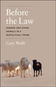 Book cover of: Before the Law. By: Cary Wolfe