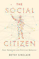 Book cover of: Social Citizen. By: Betsy Sinclair