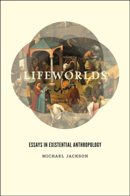 Book cover of: Lifeworlds. By: Michael Jackson