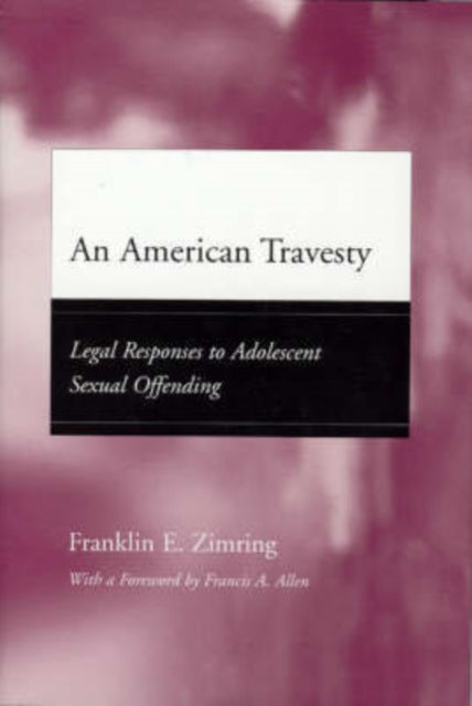 Book cover of: American Travesty. By: Franklin E. Zimring