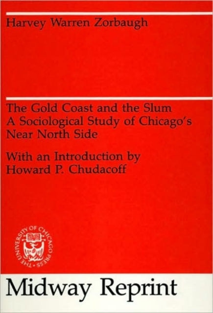 Book cover of: Gold Coast and the Slum. By: Harvey Warren Zorbaugh