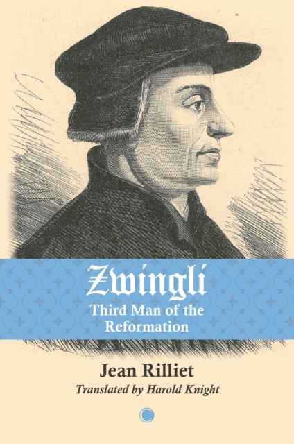 Book cover of: Zwingli. By: Jean Rilliet