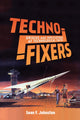 Book cover of: Techno-Fixers. By: Sean F. Johnston