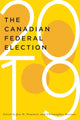 Book cover of: Canadian Federal Election of 2019. By: Jon H. Pammett