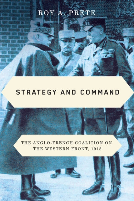 Book cover of: Strategy and Command. By: Roy A. Prete