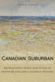Book cover of: Canadian Suburban. By: Cheryl Cowdy