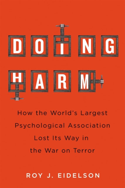 Book cover of: Doing Harm. By: Roy J. Eidelson