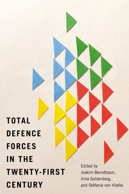 Book cover of: Total Defence Forces in the Twenty-First Century. By: Joakim Berndtsson