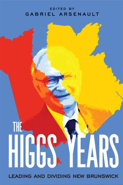 Book cover of: Higgs Years. By: Gabriel Arsenault