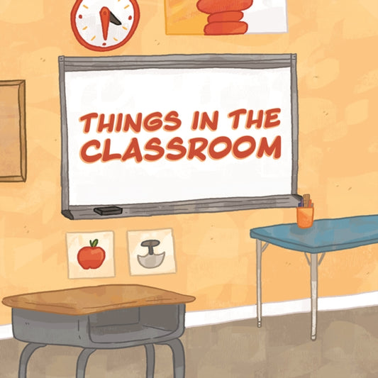 Book cover of: Things in the Classroom. By: Inhabit Education