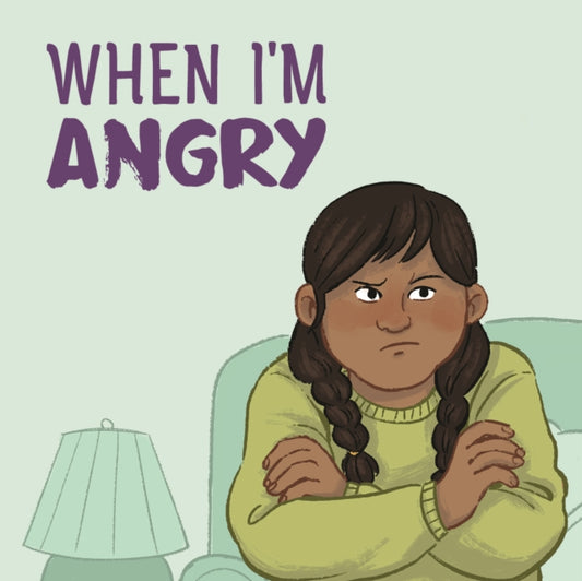Book cover of: When I'm Angry. By: Inhabit Education Books