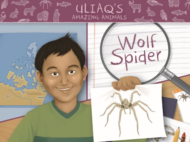 Book cover of: Uliaq's Amazing Animals: Wolf Spider. By: Danny Christopher
