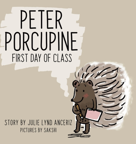 Book cover of: Peter Porcupine. By: Julie Lynd Anceriz