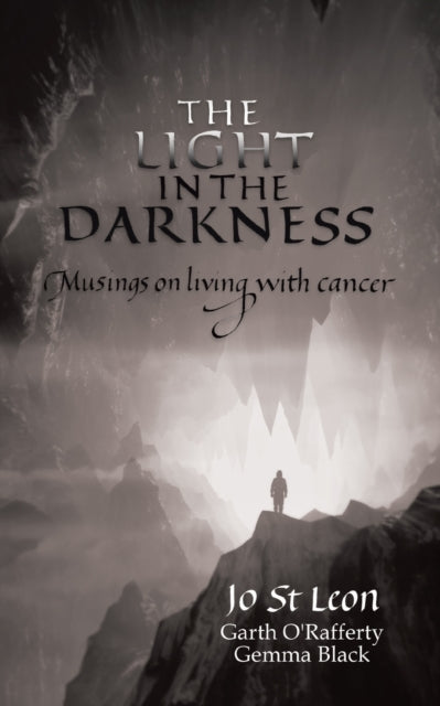 Book cover of: Light in the Darkness. By: Jo St Leon