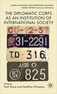 Book cover of: Diplomatic Corps as an Institution of International Society