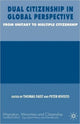 Book cover of: Dual Citizenship in Global Perspective. By: Thomas Faist
