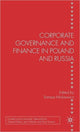 Book cover of: Corporate Governance and Finance in Poland and Russia. By: Tomasz Mickiewicz