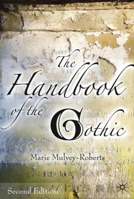 Book cover of: Handbook of the Gothic. By: Marie Mulvey-Roberts