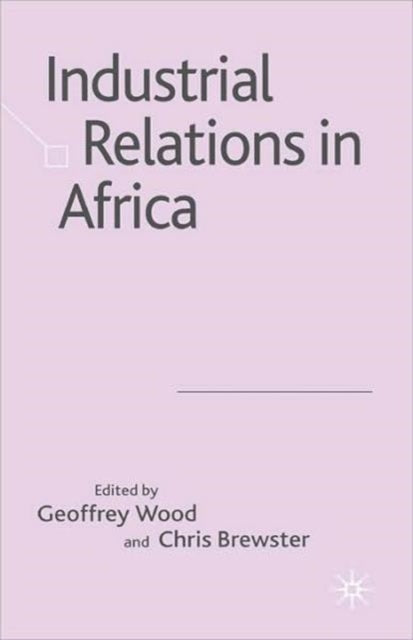 Book cover of: Industrial Relations in Africa