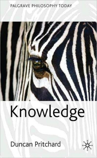 Book cover of: Knowledge. By: Duncan Pritchard