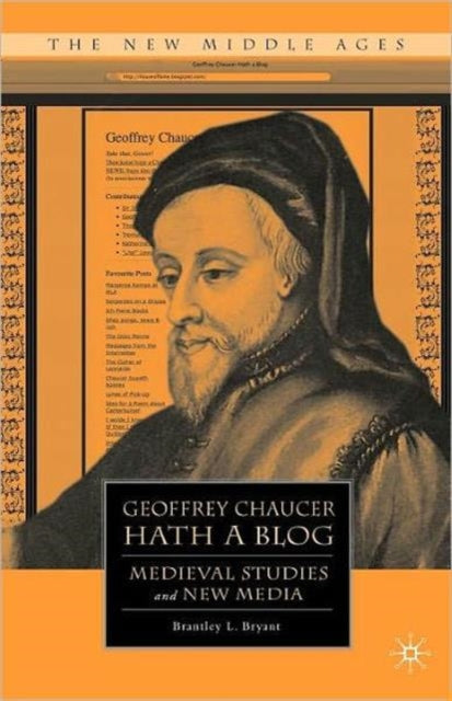 Book cover of: Geoffrey Chaucer Hath a Blog