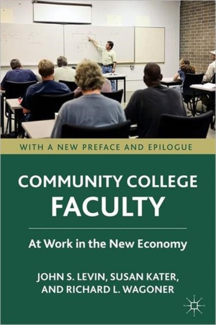 Book cover of: Community College Faculty. By: John S. Levin