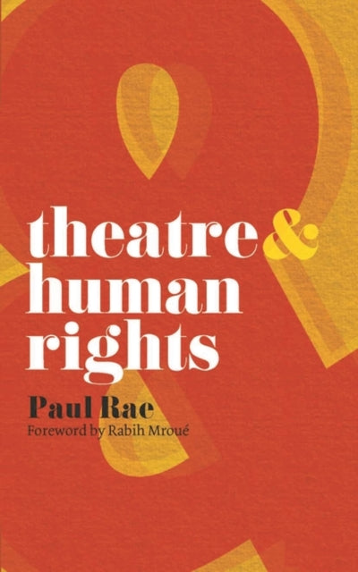 Book cover of: Theatre and Human Rights. By: Paul Rae