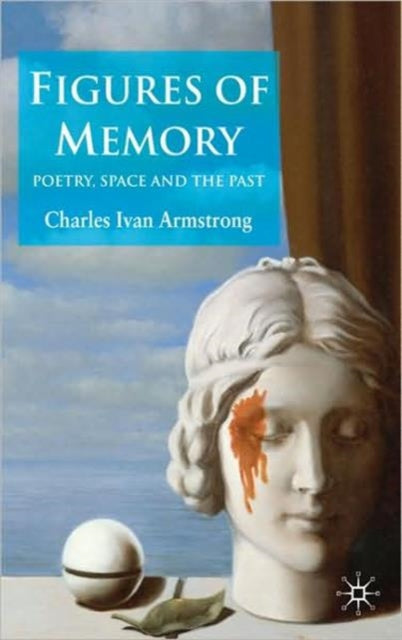 Book cover of: Figures of Memory. By: Charles Ivan Armstrong