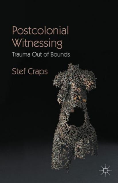 Book cover of: Postcolonial Witnessing