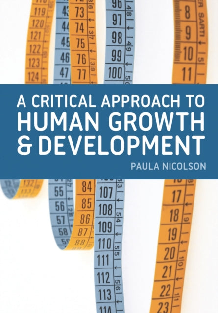 Book cover of: Critical Approach to Human Growth and Development