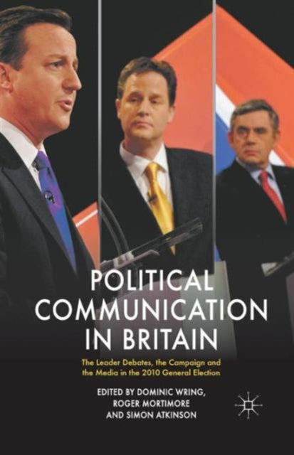 Book cover of: Political Communication in Britain. By: Dominic Wring